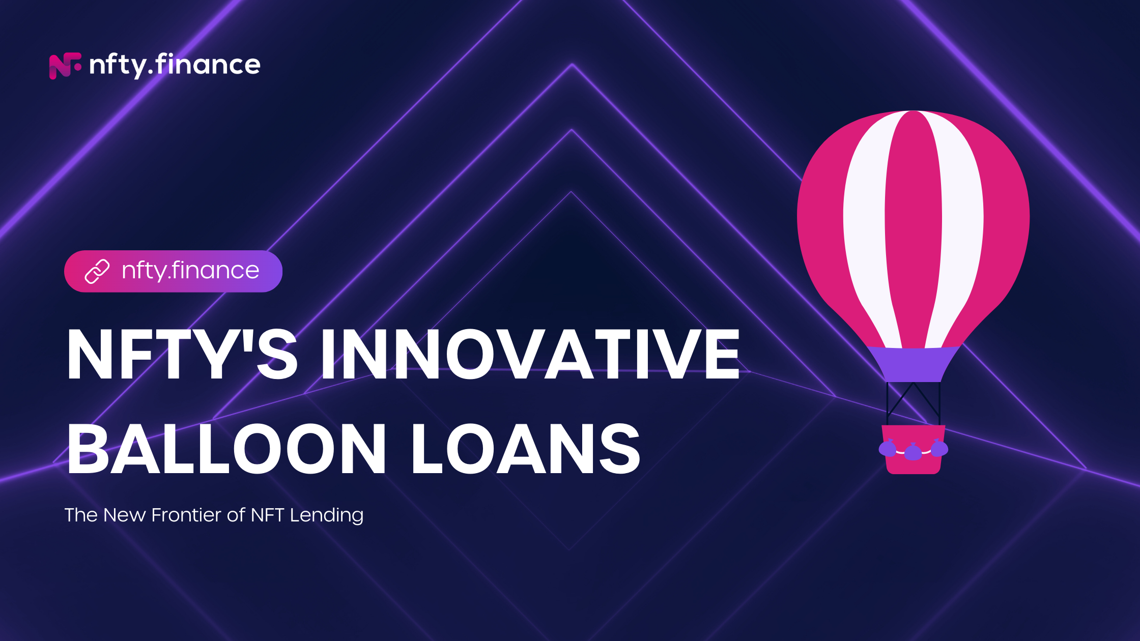 NFTY Finance: Pioneering Balloon Loans in the NFT Lending Space