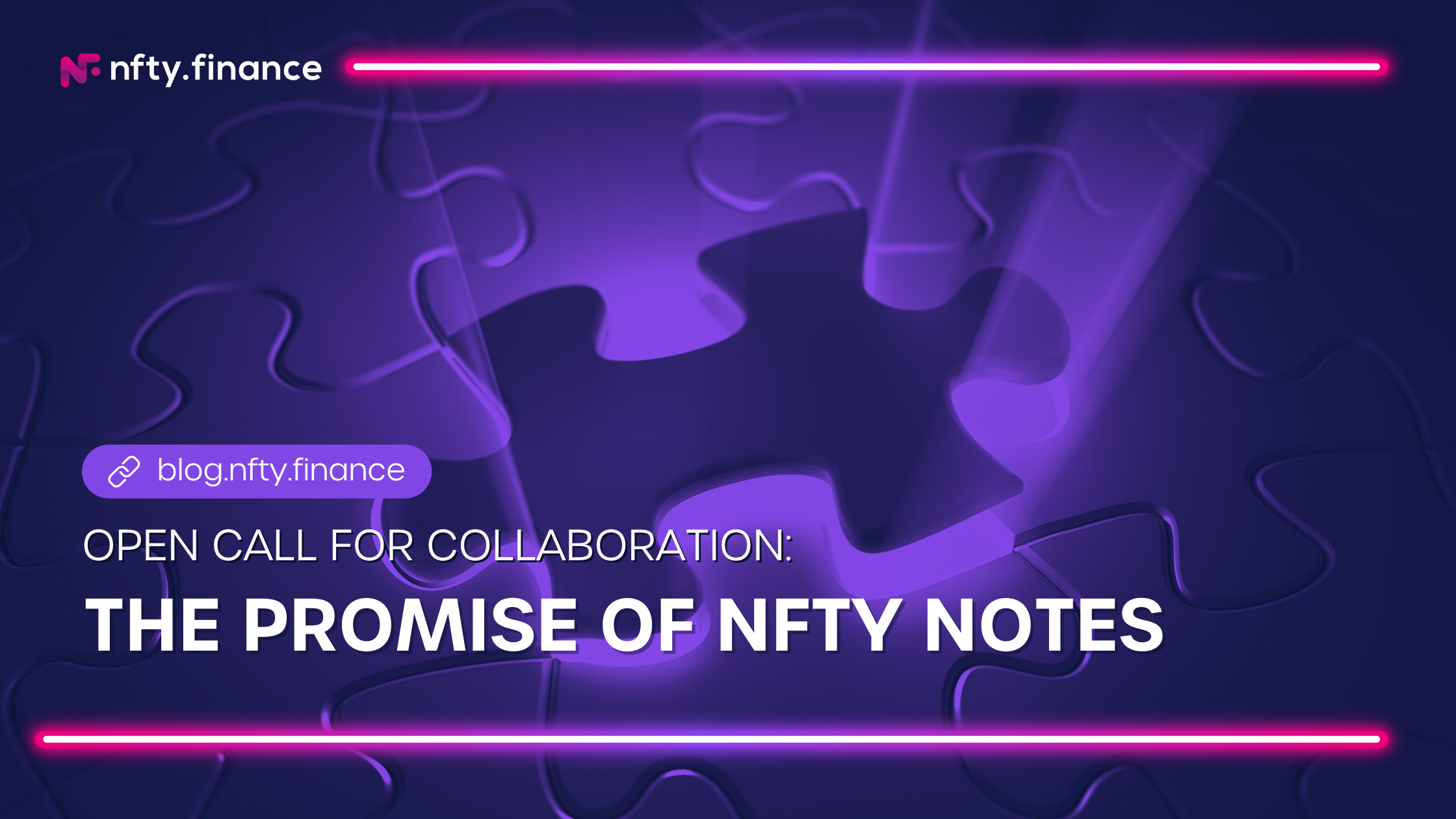 Open Call for Collaboration: NFTY Finance MainNet and the Promise of NFTY Notes