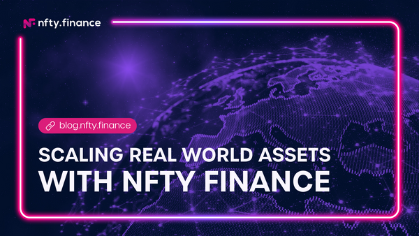 Scaling Real World Assets with NFTY Finance
