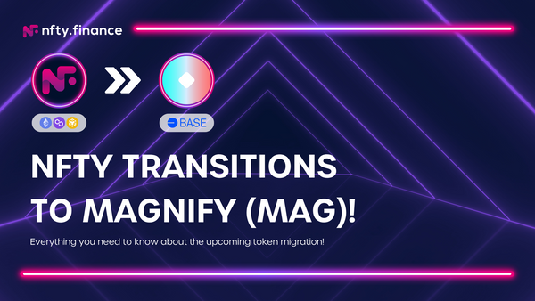 NFTY Transitions to Magnify ($MAG) on Base